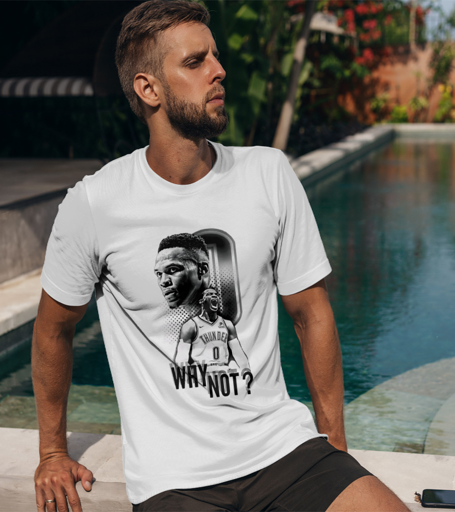 Russell Westbrook Oklahoma City Thunder Why Not 0 T-Shirt