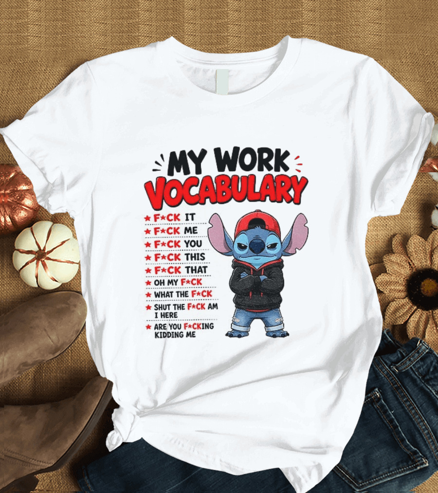 Stitch My Work Vocabulary F*ck It You This That Are You Kidding Me T-Shirt