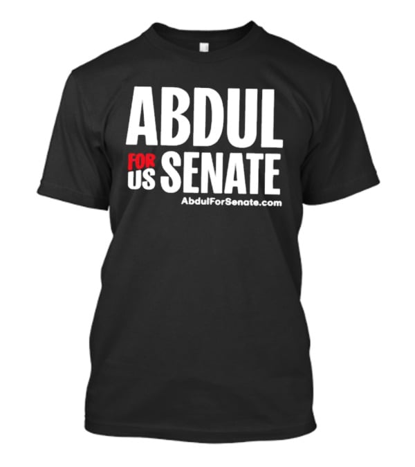 Abdul For US Senate AbdulForSenate.com T-Shirt
