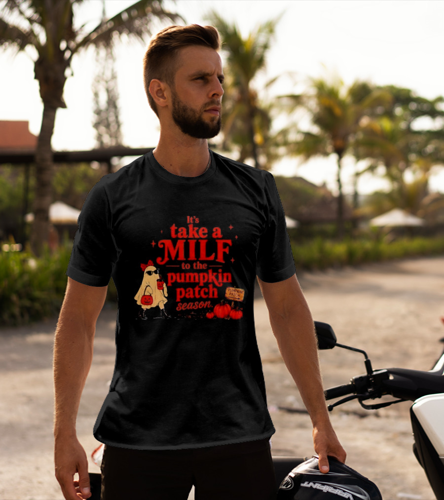 Its Take A Milf To The Pumpkin Patch Season Cartoon Ghost Sunglasses Pumpkins Wooden Sign T-Shirt