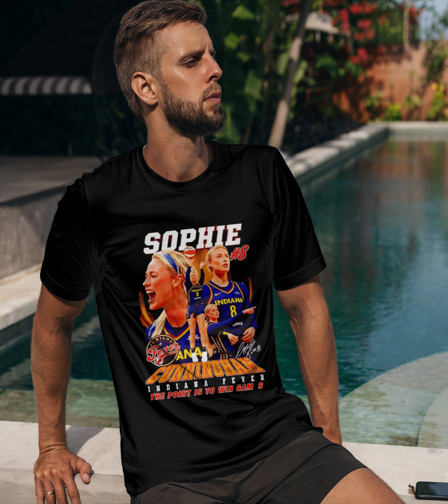 Sophie Cunningham Indiana Fever #8 The Point Is To Win Games 2026 T-Shirt
