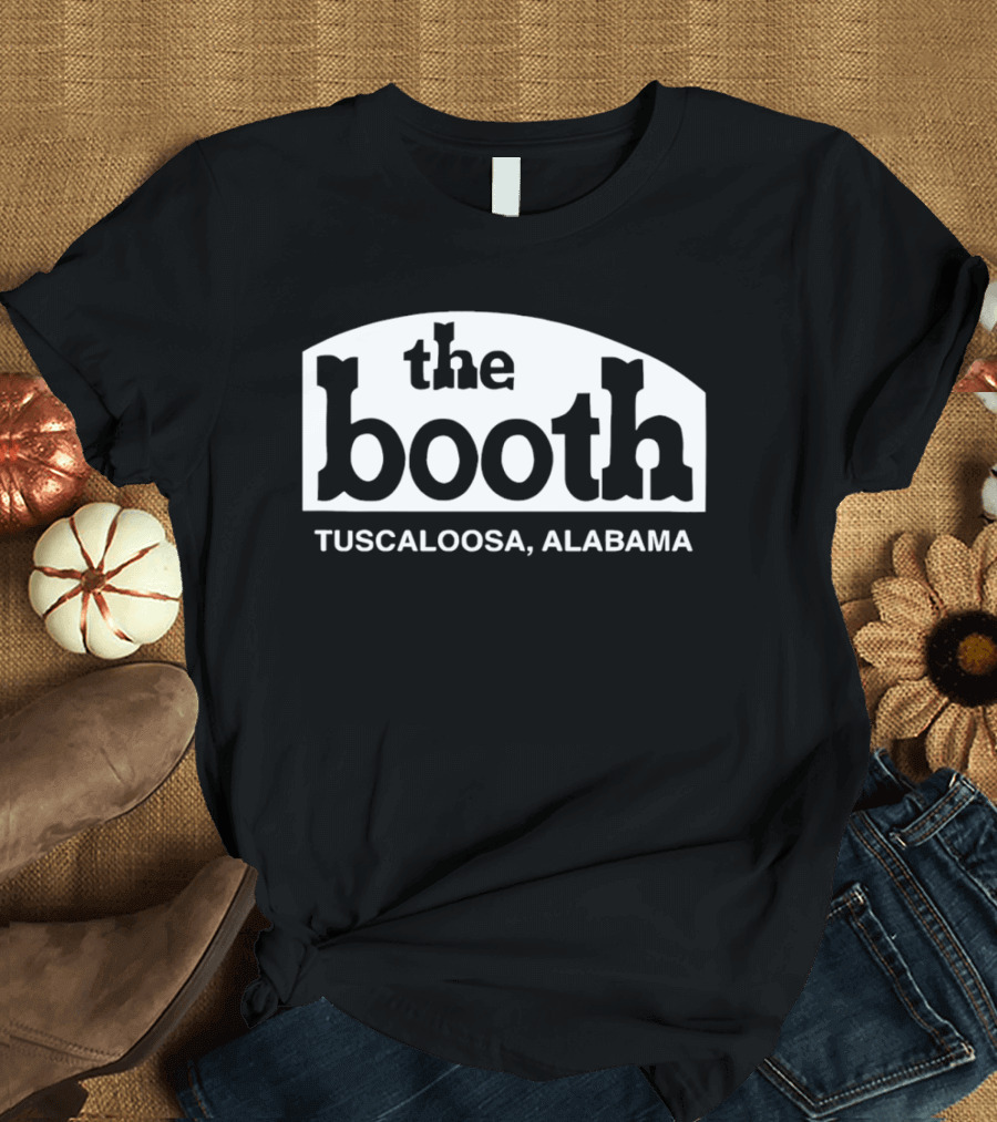 The Booth Tuscaloosa Alabama T-Shirt