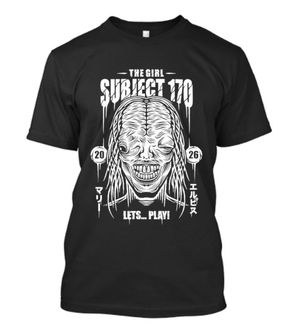 The Girl Subject 170 Lets Play Horror Creepy Character 2026 T-Shirt