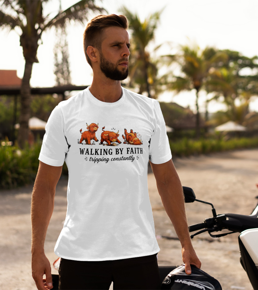 Walking By Faith Tripping Constantly Cartoon Highland Cows T-Shirt