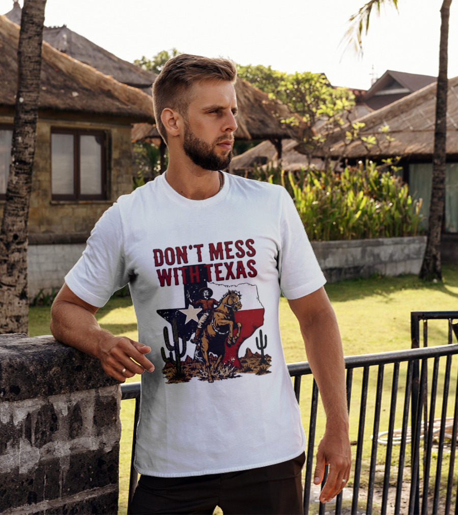 Don't Mess With Texas Cowboy Riding Horse State Flag Cactus T-Shirt