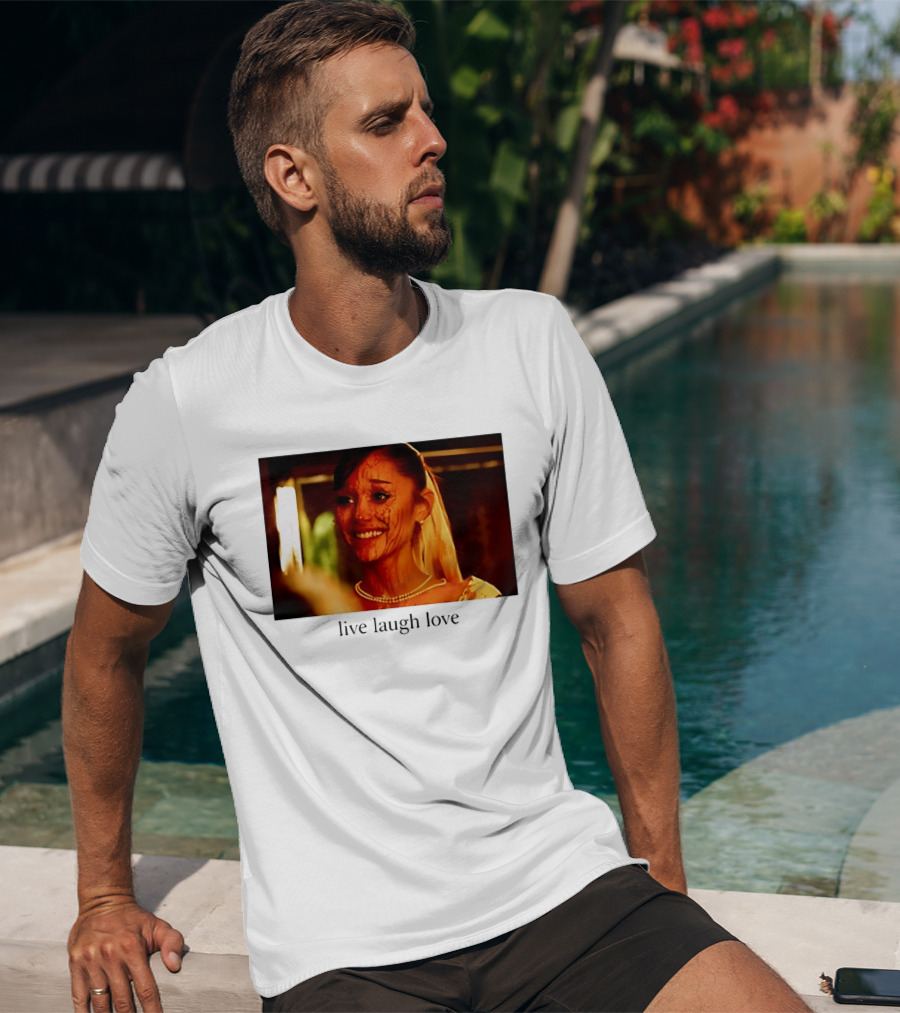 Grande Petal Live Laugh Love Blood Stained Face T-Shirt