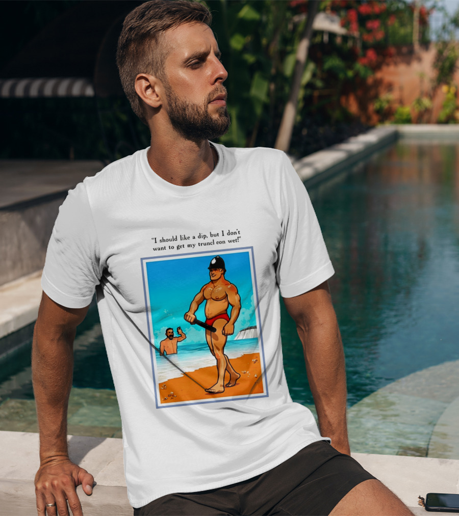 I Should Like A Dip But I Don't Want To Get My Truncheon Wet Beach Scene T-Shirt