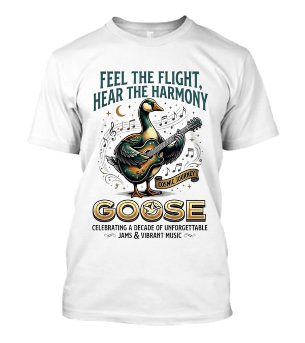 Goose Feel The Flight Hear The Harmony Cosmic Journey Celebrating A Decade Of Unforgettable Jams And Vibrant Music Moon Guitar Notes T-Shirt