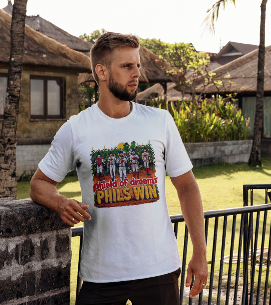 Phield Of Dreams Phillies Win Corn Field Baseball Fantasy 2026 T-Shirt