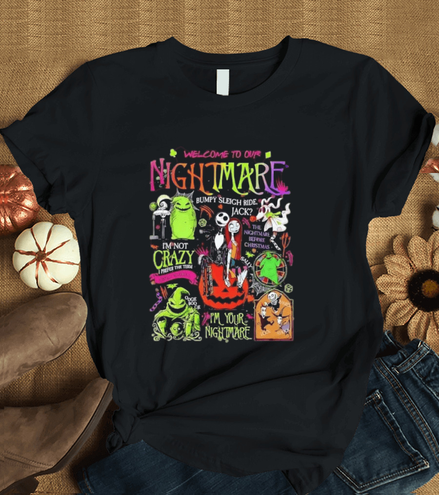 Welcome To Our Nightmare Bumpy Sleigh Ride Jack Oogie Boogie Nightmare Before Christmas Characters Pumpkin Collage T-Shirt