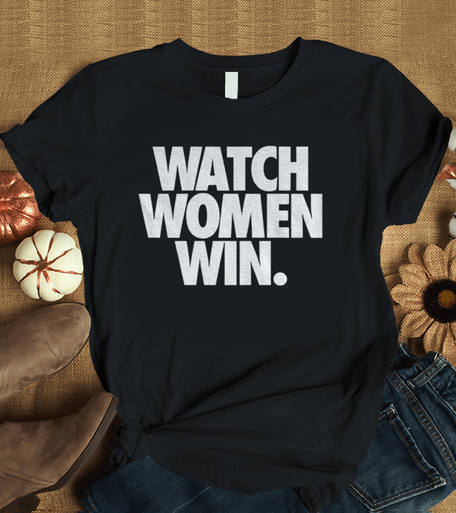 Women Win Empowerment Message T-Shirt