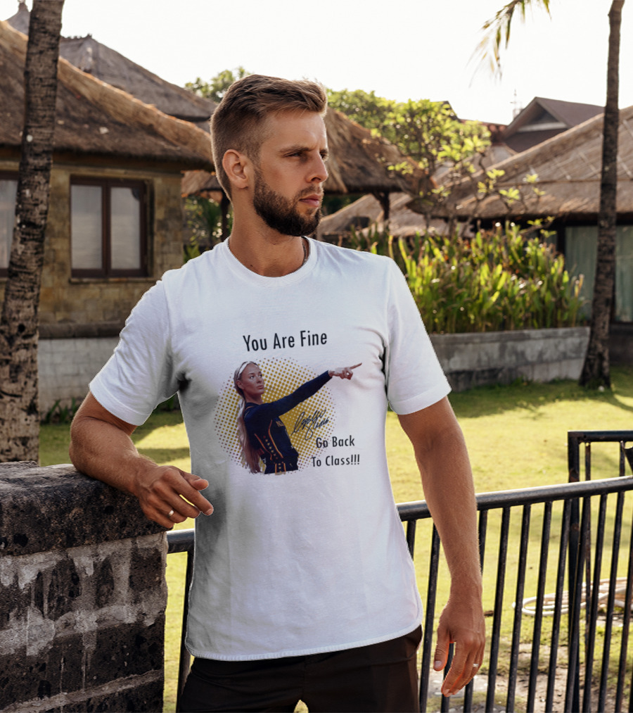 You Are Fine Go Back To Class Caitlin Clark Signature T-Shirt