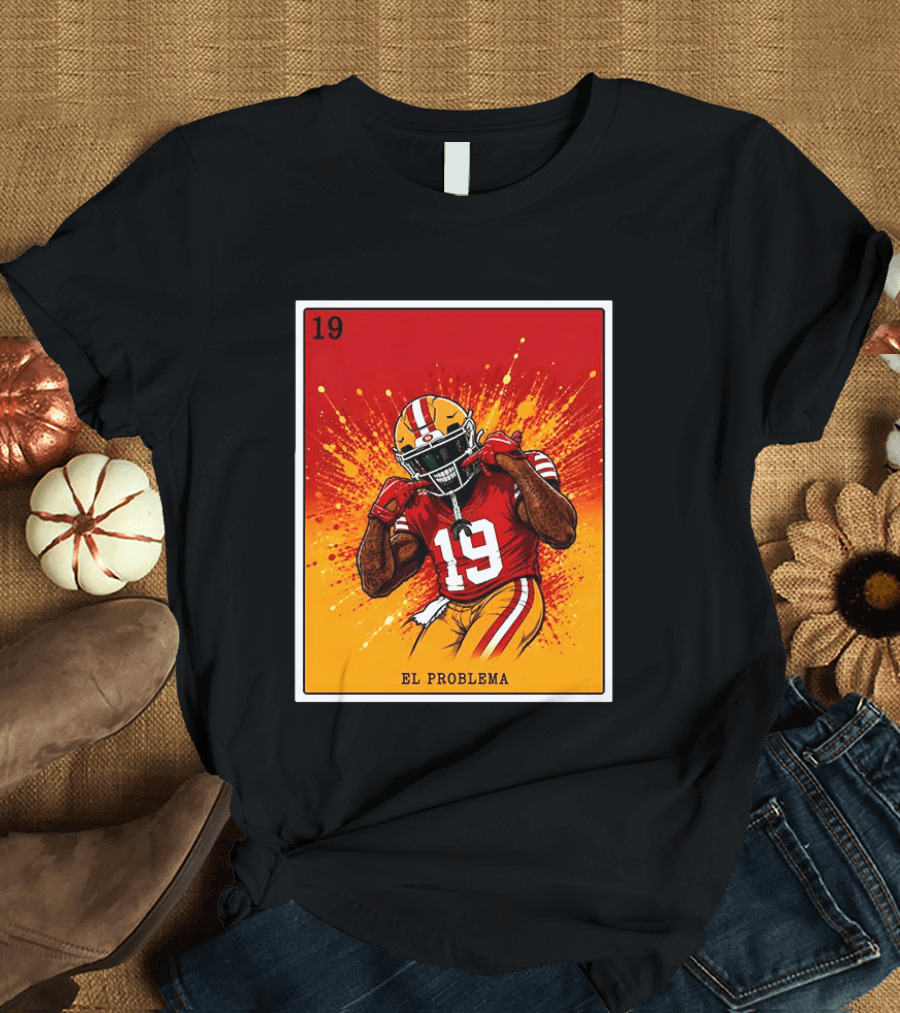 El Problema Loteria Card 19 Deebo Samuel Sr 49ers T-Shirt