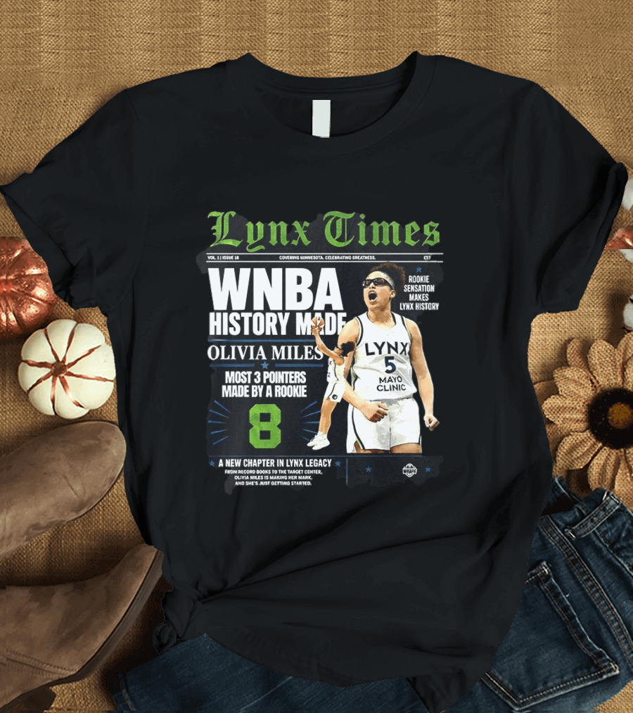 WNBA History Made Olivia Miles Lynx Times Most 3 Pointers By A Rookie T-Shirt
