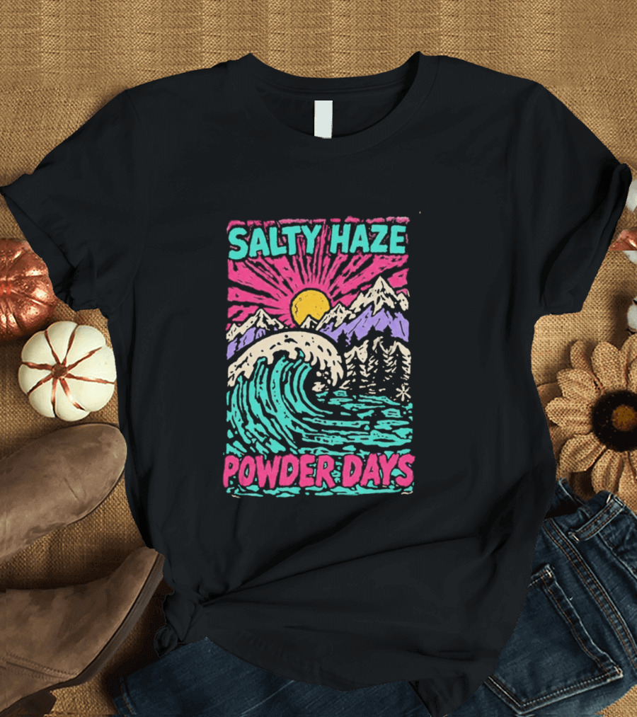 Salty Haze Powder Days Mountain Waves And Sunburst T-Shirt