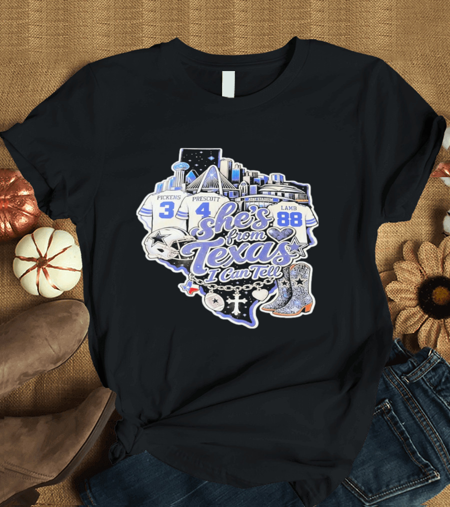 She's From Texas I Can Tell Pickens Prescott Lamb Dallas Cowboys Boots AT&T Stadium T-Shirt