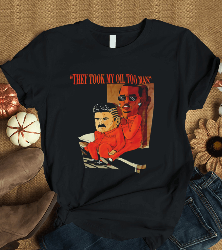 They Took My Oil Too Man' Sitting Cartoon Characters In Prison Uniforms T-Shirt