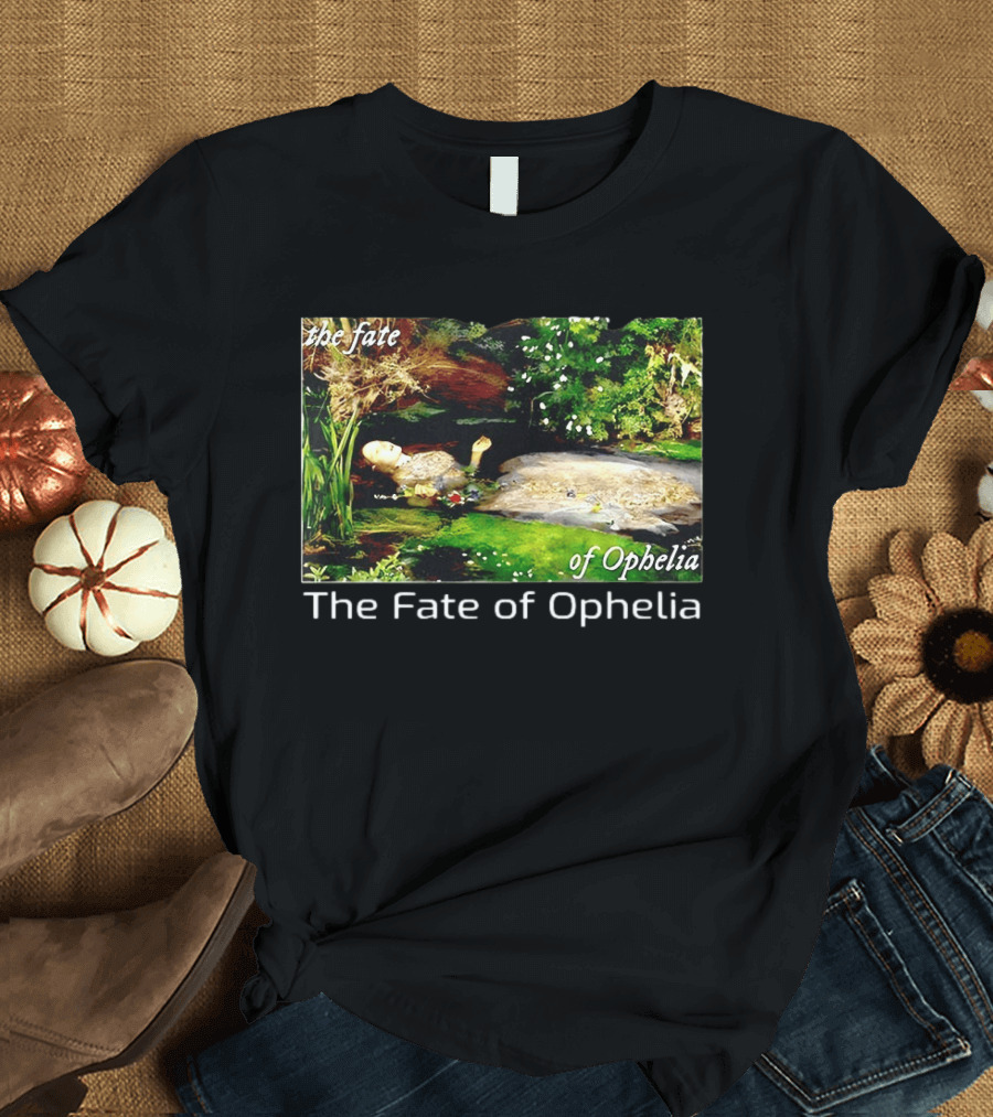 The Fate Of Ophelia 2026 T-Shirt