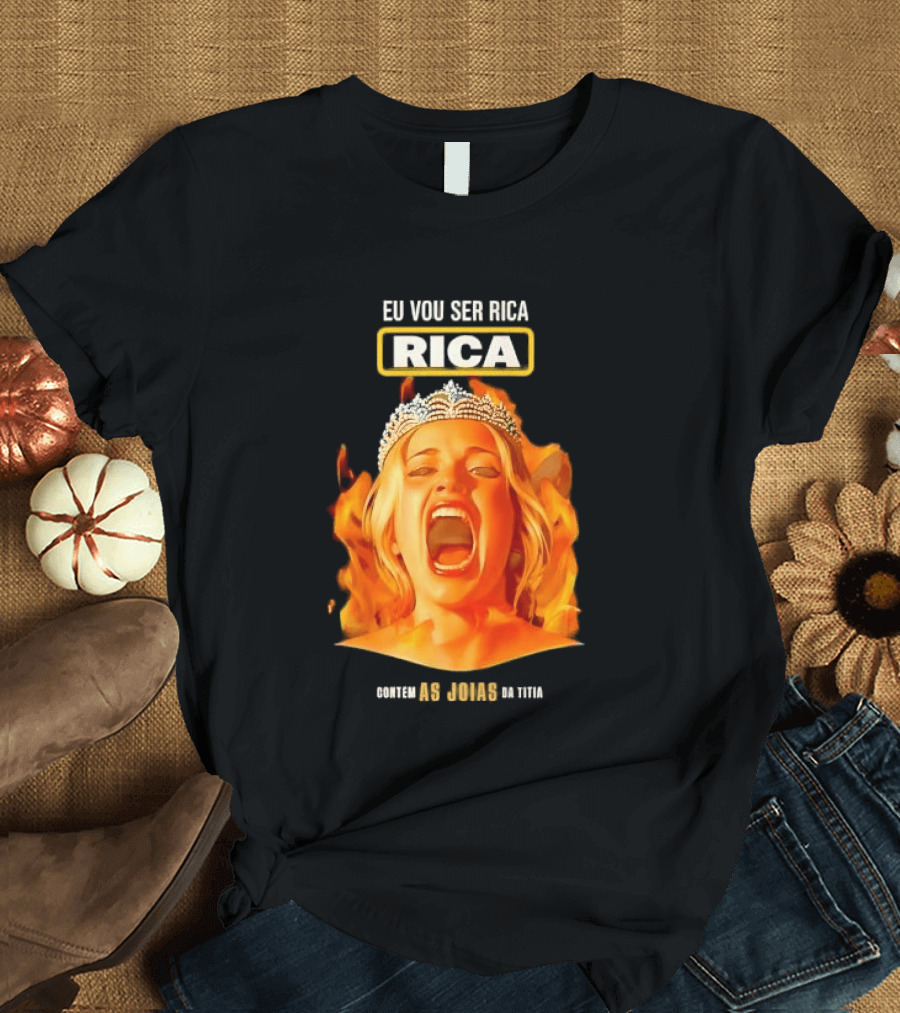 Eu Vou Ser Rica Contem As Joias Da Titia Rica Screaming Blonde Woman T-Shirt
