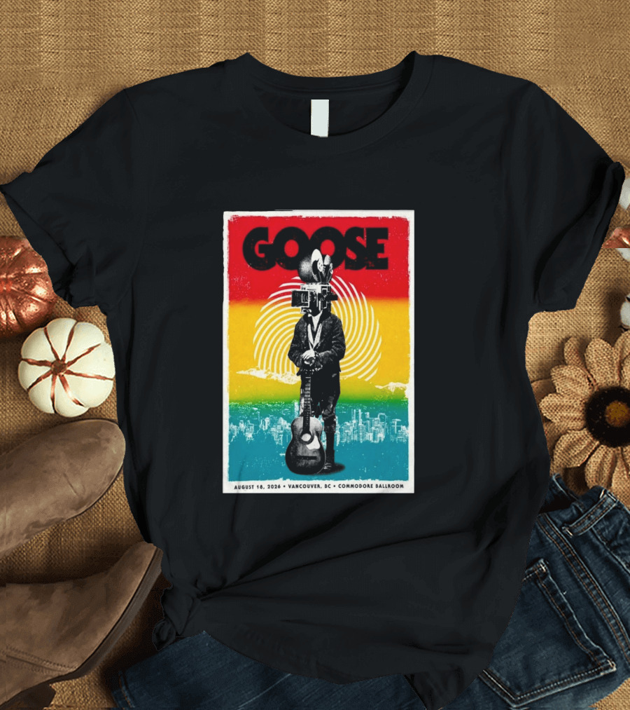 Goose August 18 2026 Vancouver BC Commodore Ballroom T-Shirt