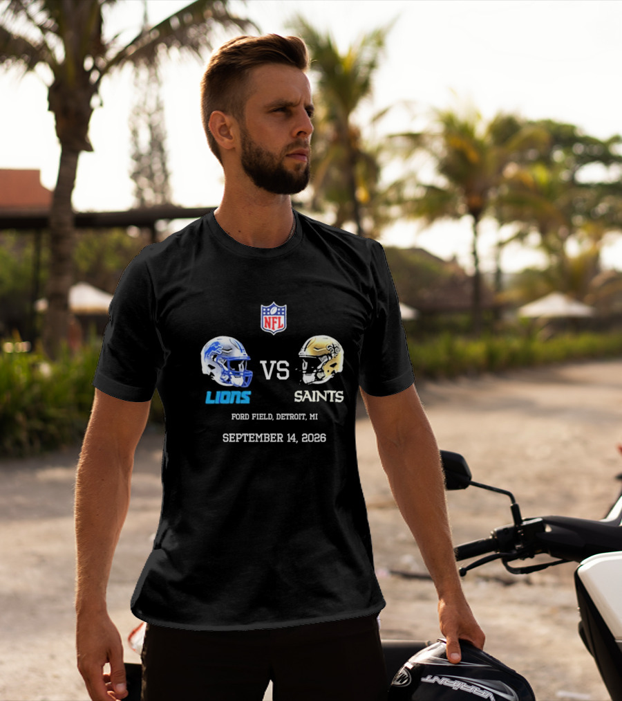 NFL New Orleans Saints Vs Detroit Lions Helmets Ford Field September 14 2026 T-Shirt