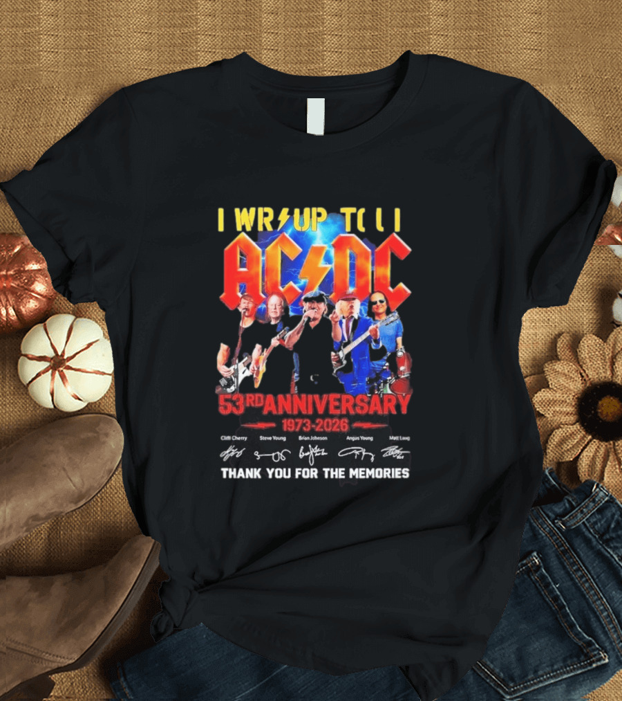 ACDC PWR UP Til 53rd Anniversary Tour 1973 2026 Signatures Thank You For The Memories T-Shirt