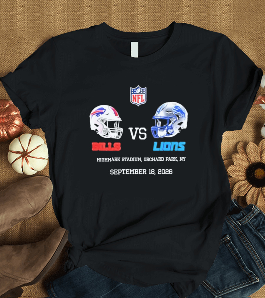 Buffalo Bills Vs Detroit Lions NFL Highmark Stadium Orchard Park New York September 18 2026 T-Shirt