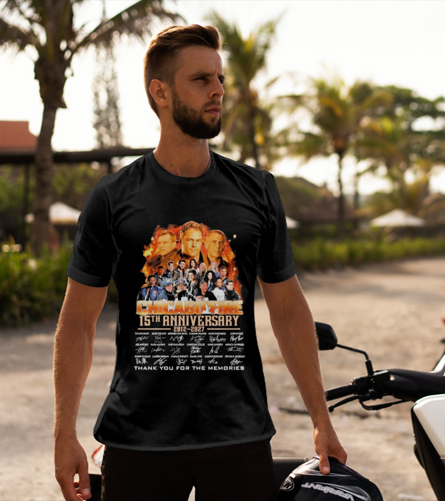 Chicago Fire 15th Anniversary 2012 2027 Cast Signatures Thank You For The Memories T-Shirt