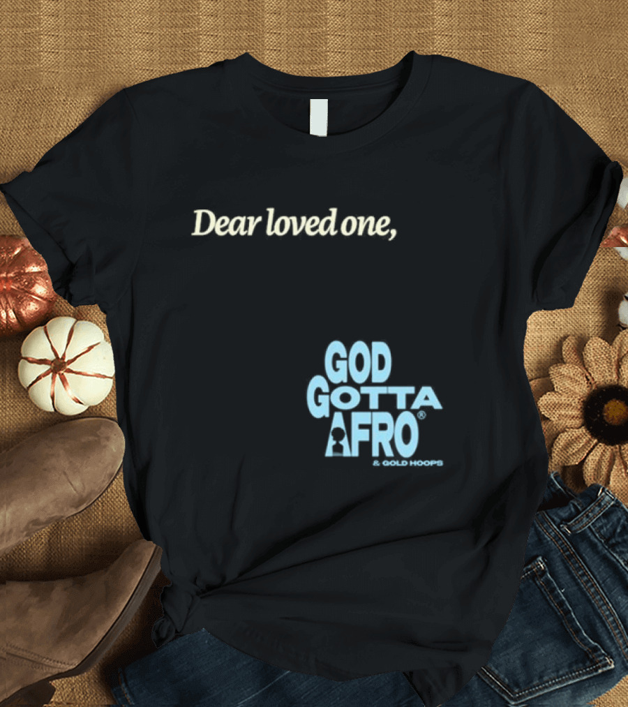Roc Nation Rapsody Dear Loved One God Got A Afro T-Shirt