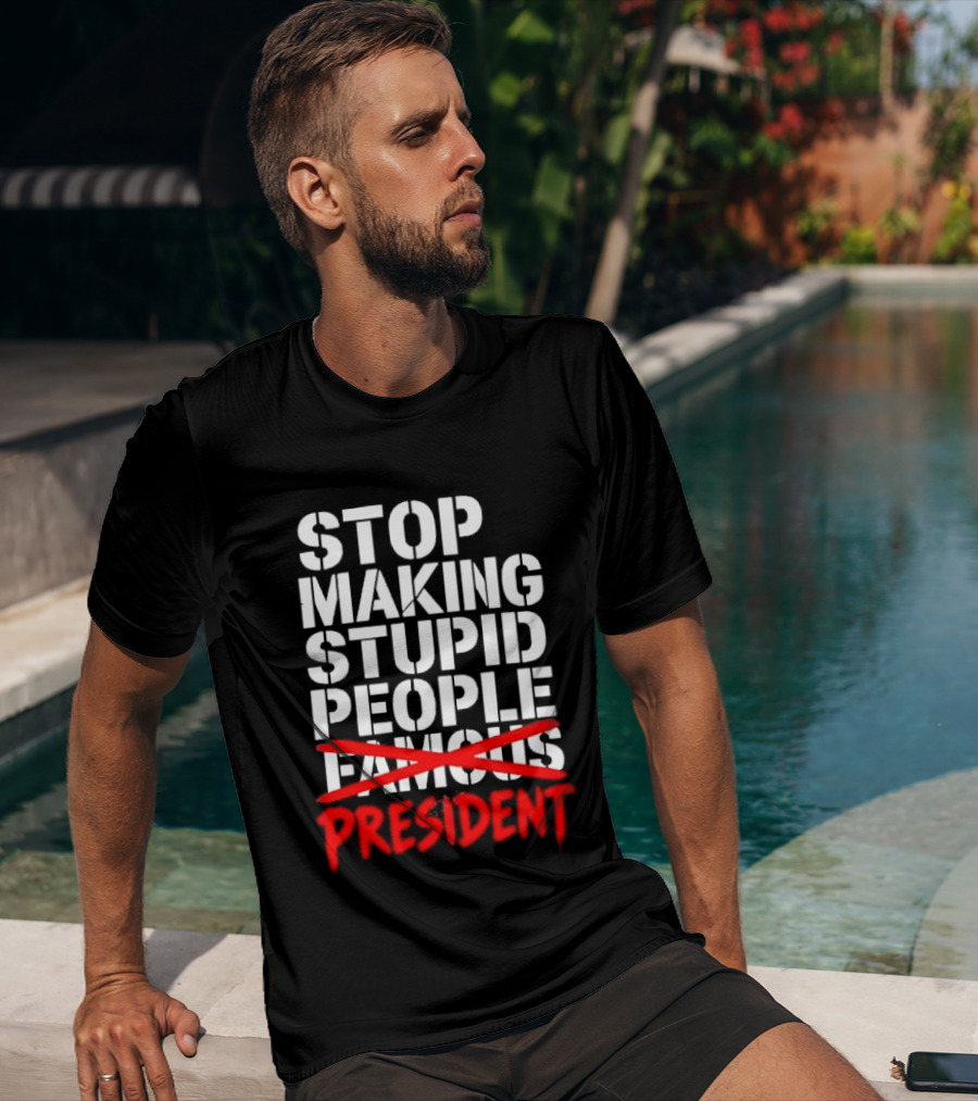 Stop Making Stupid People President Red Cross Stenciled Dripping Font T-Shirt
