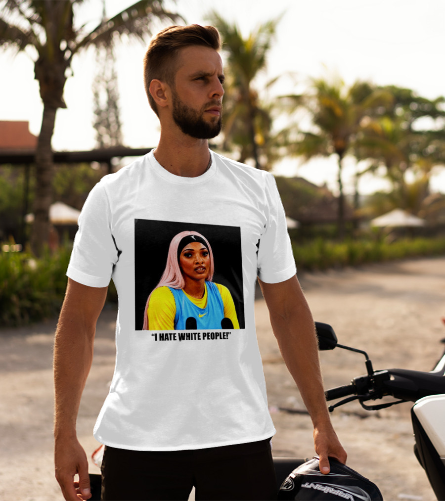 Angel Reese Atlanta Dream I Hate White People T-Shirt