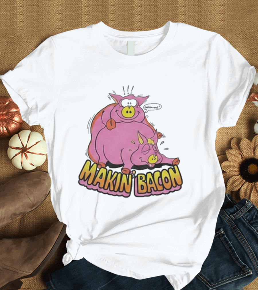 Makin Bacon Pig Cartoon Humor Trending T-Shirt