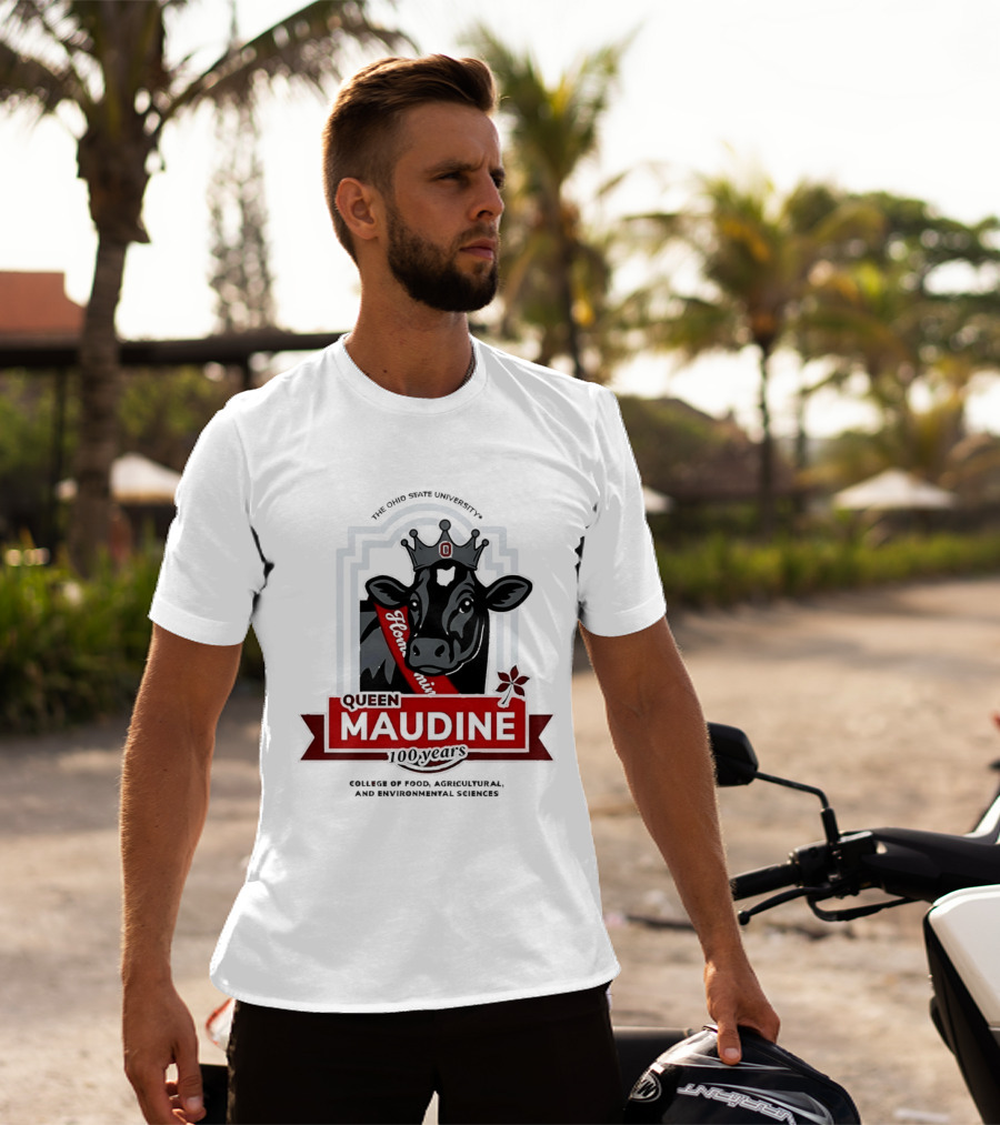 The Ohio State University Queen Maudine 100 Years College Of Food Agricultural And Environmental Sciences T-Shirt