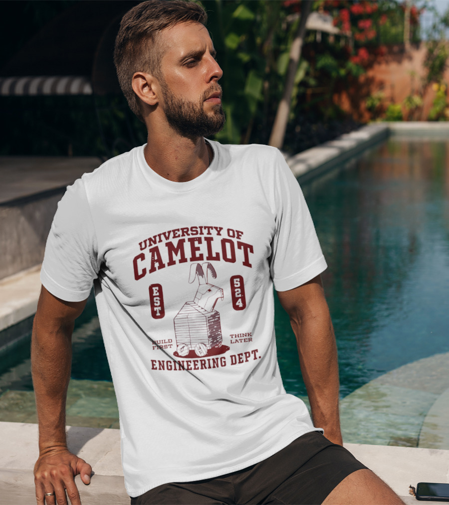 University Of Camelot Engineering Dept Build First Think Later Wooden Trojan Rabbit Wheels Est 524 T-Shirt