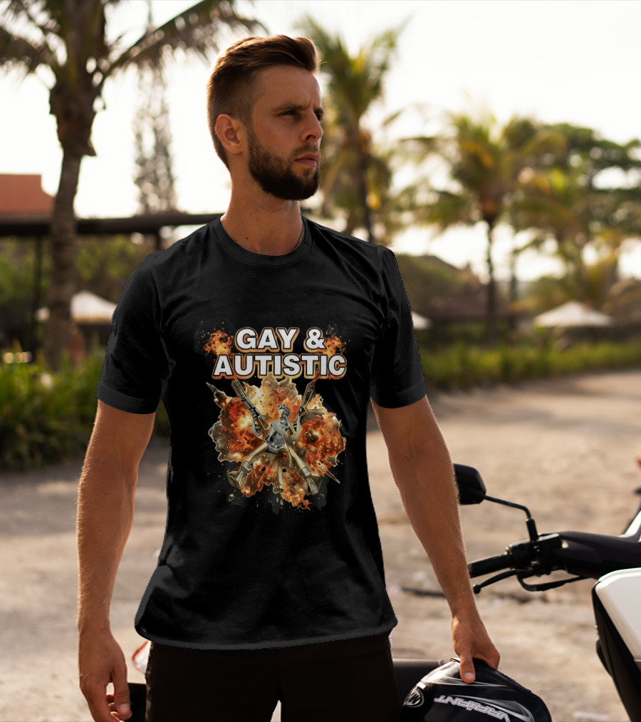 Gay And Autistic Explosion Of Mechanical Guns T-Shirt