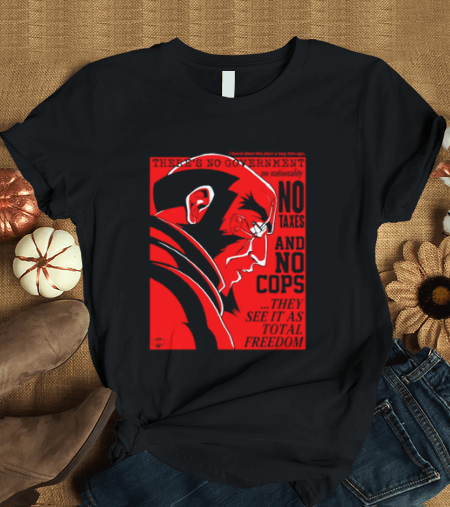 No Government No Taxes And No Cops Red T-Shirt