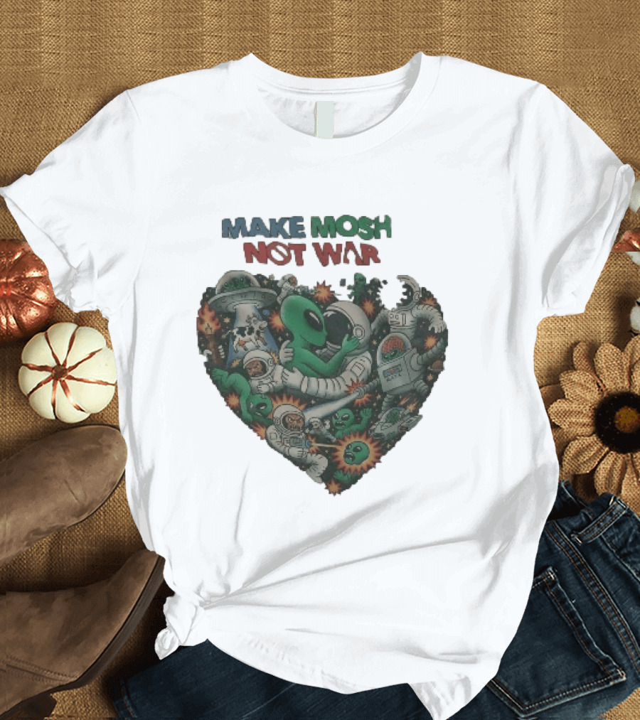 Make Mosh Not War Alien Astronauts Heart Explosion T-Shirt