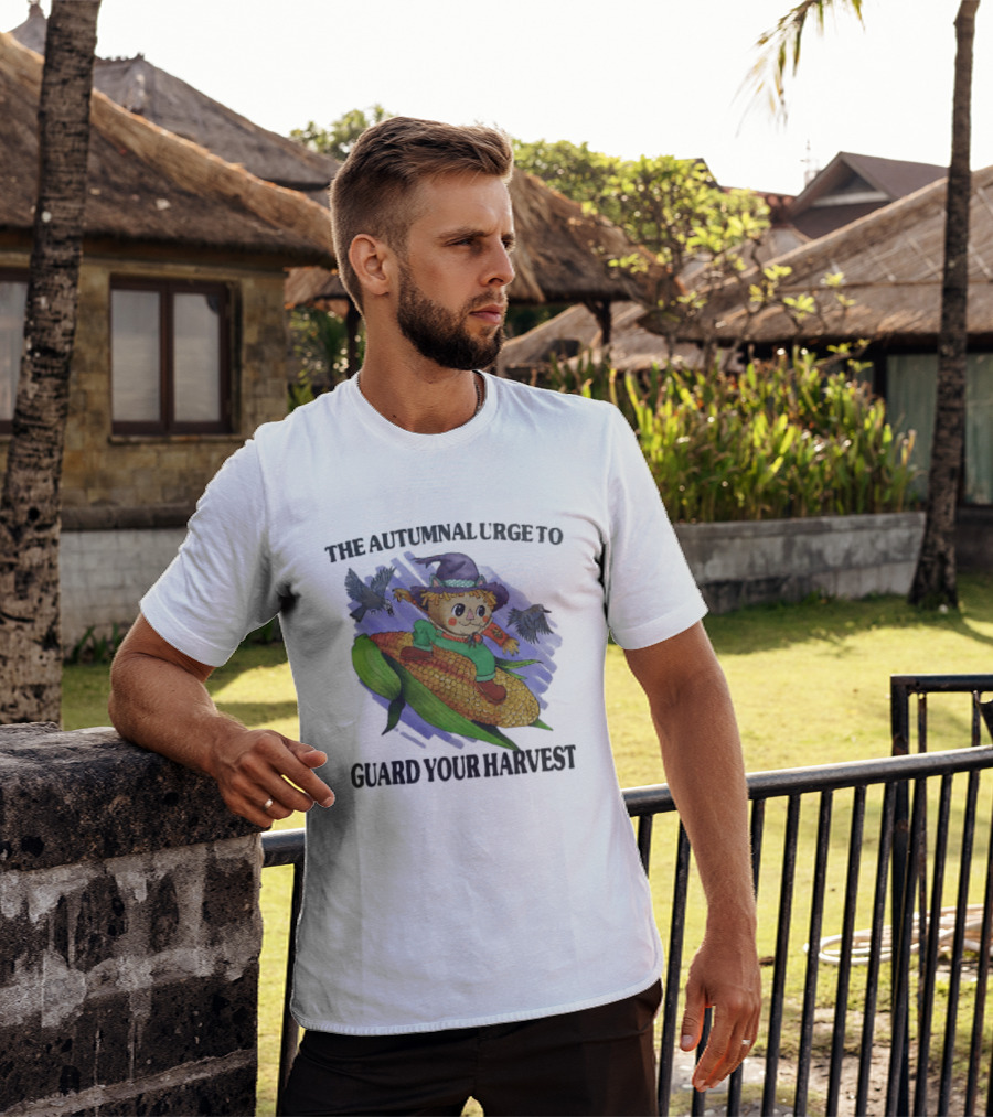 The Autumnal Urge To Guard Your Harvest Scarecrow Corn T-Shirt