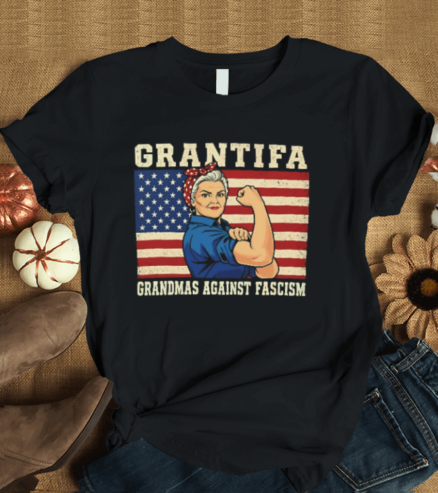 Grantifa Grandmas Against Fascism Rosie Riveter USA Flag T-Shirt