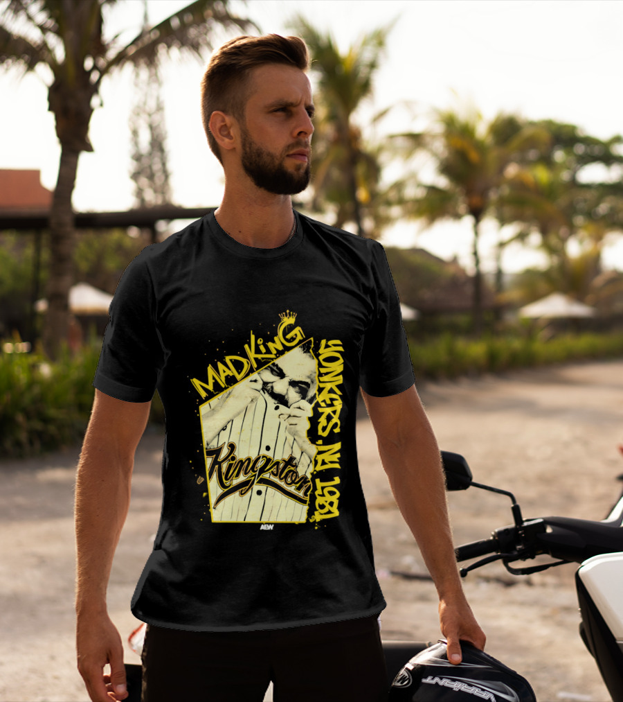 Eddie Kingston Mad King Yonkers NY 1981 Kingston AEW T-Shirt