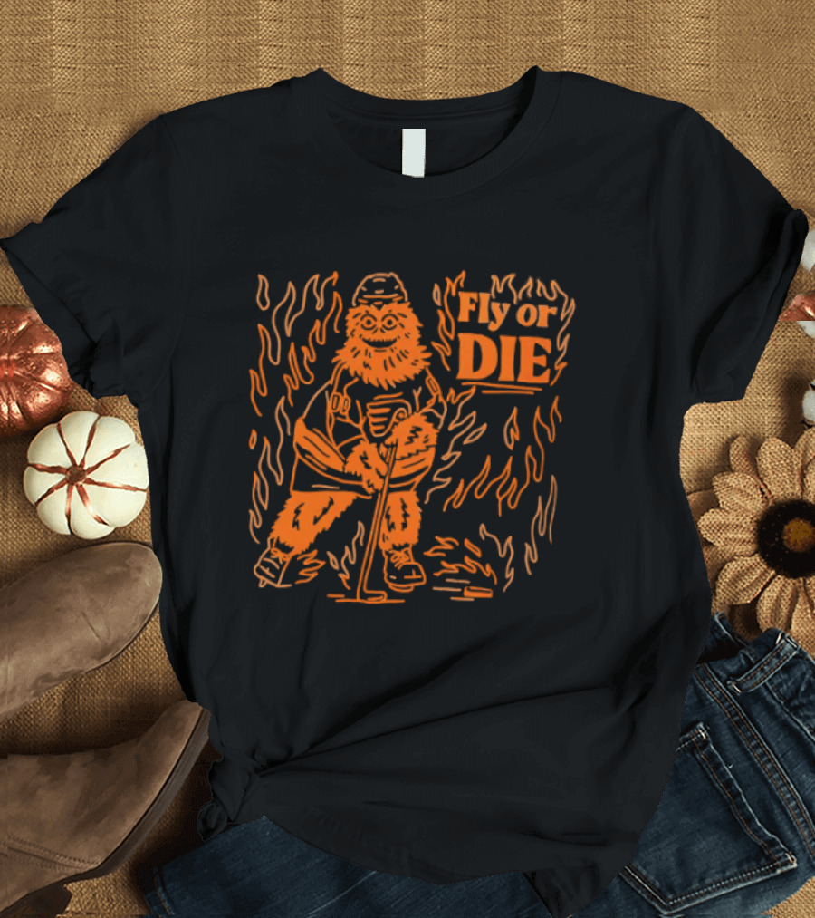 Fly Or Die Gritty Philadelphia Flyers Hockey Flame T-Shirt
