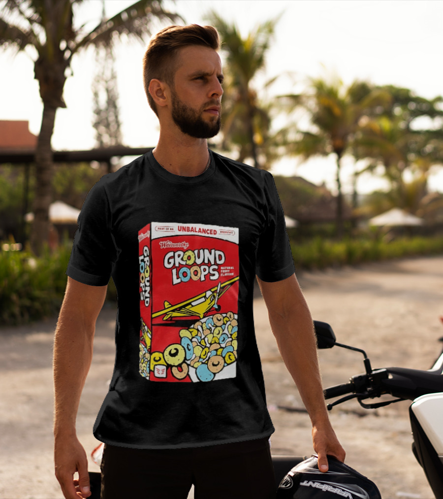 Wairworthy Ground Loops Cereal Box Unbalanced Breakfast Airplane Theme Natural Fruity Flavors T-Shirt