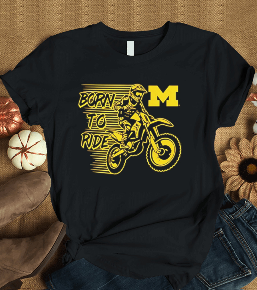 Michigan Wolverines Born To Ride Motocross M Logo Motocross Enthusiast Gear T-Shirt