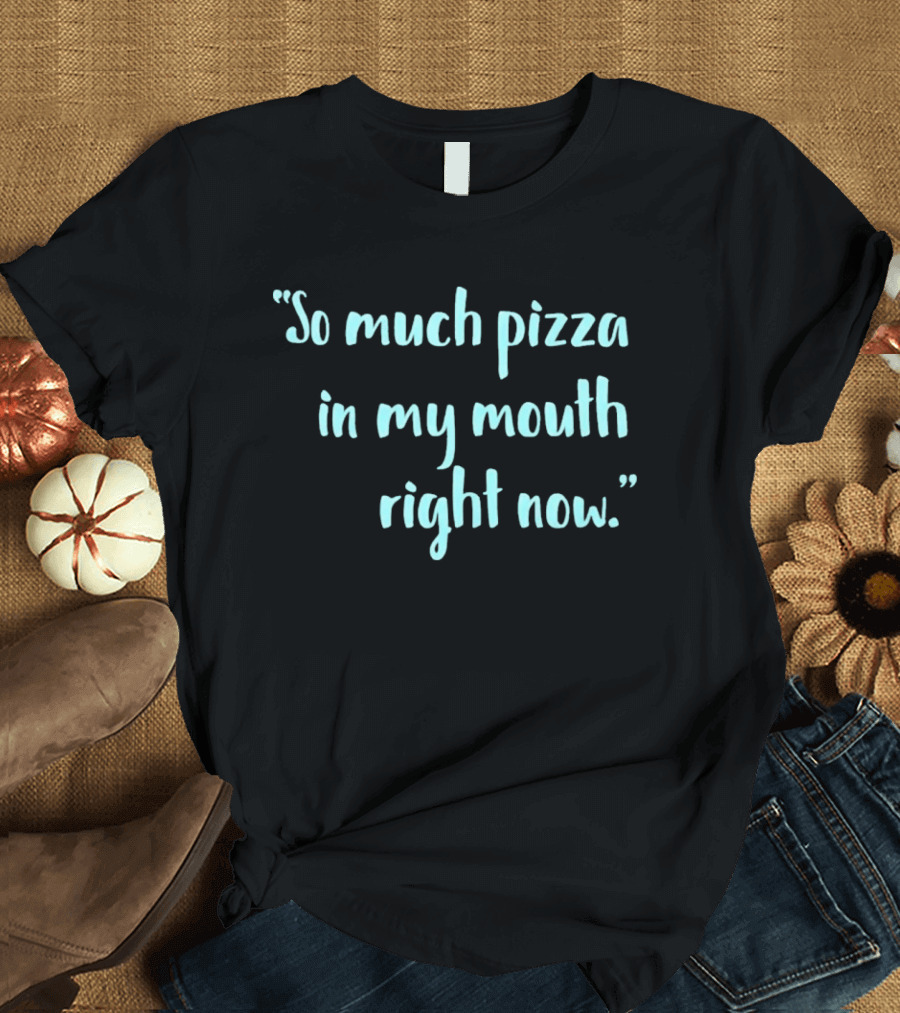 So Much Pizza In My Mouth Right Now Rob Sand For Governor T-Shirt