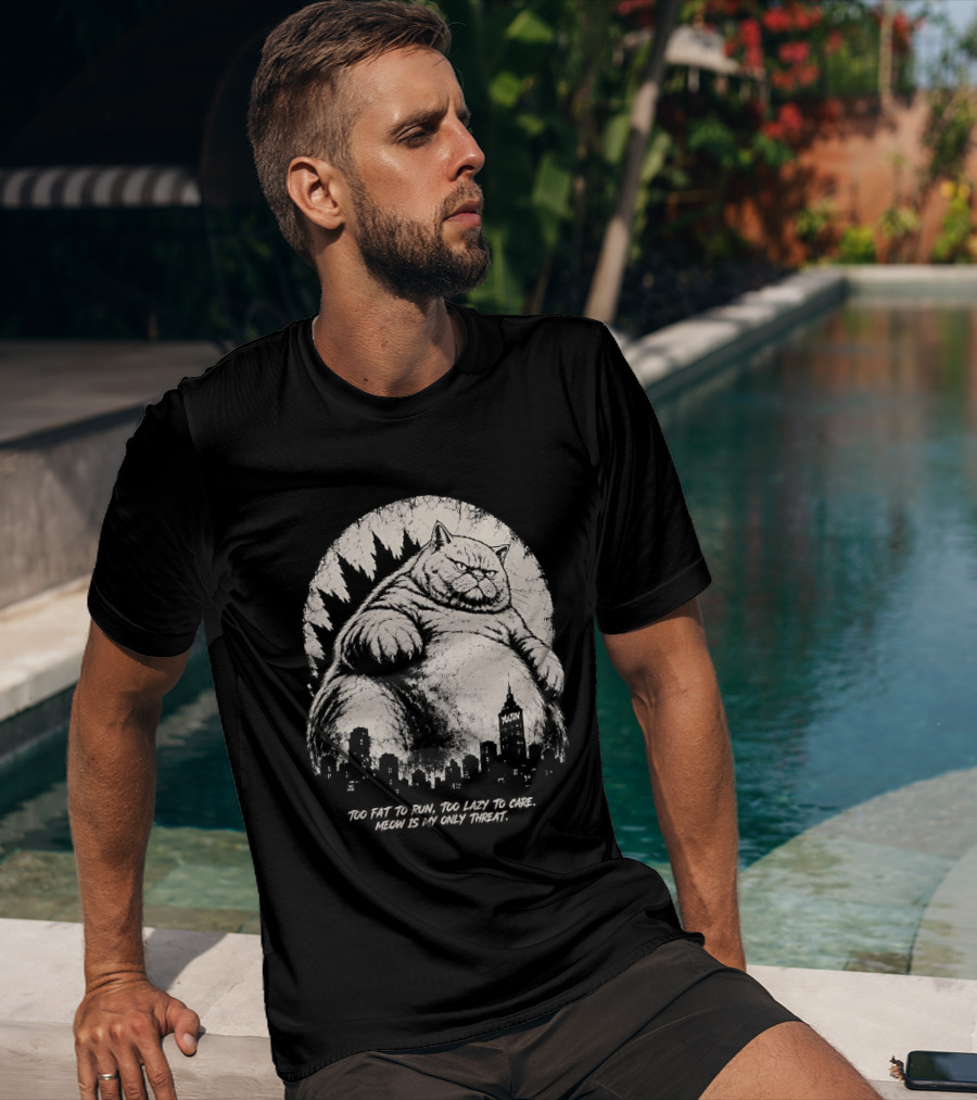 Too Fat To Run Too Lazy To Care Meow Is My Only Threat Cat With City Skyline T-Shirt