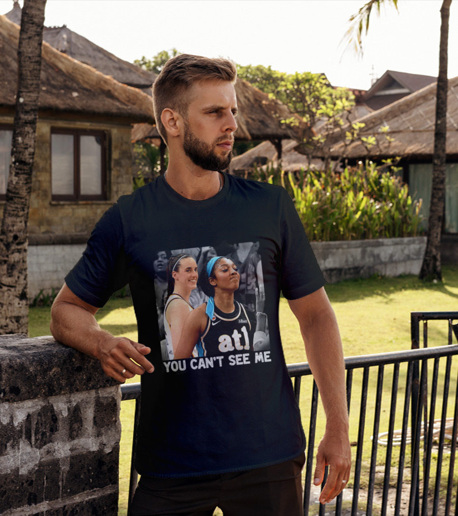 You Can't See Me Caitlin Clark Angel Reese ATL Basketball T-Shirt
