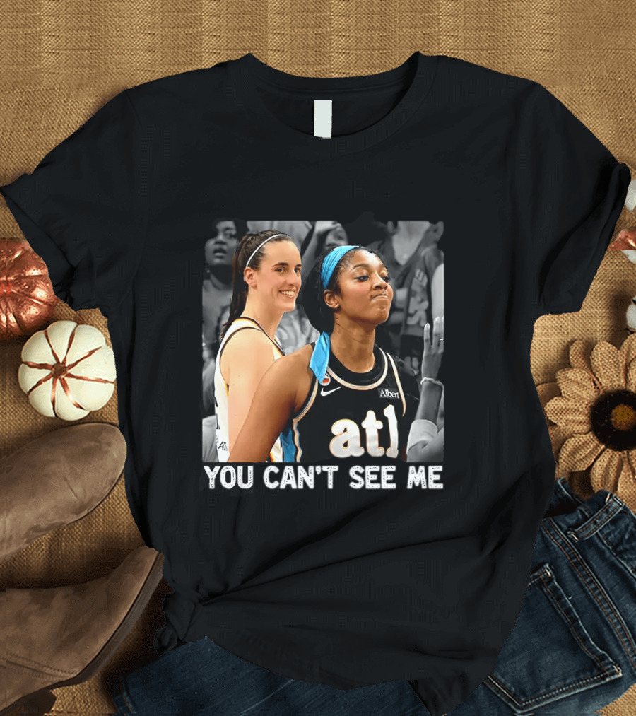 You Can't See Me Caitlin Clark Angel Reese ATL Basketball T-Shirt