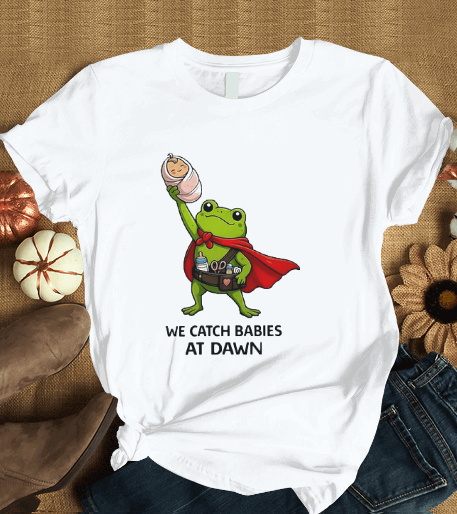 Frog Hero We Catch Babies At Dawn With Red Cape T-Shirt