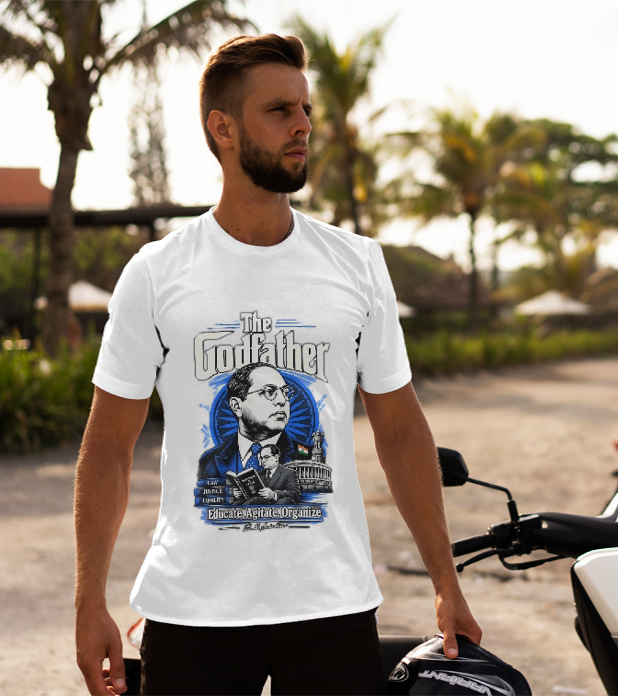The Godfather B R Ambedkar Educate Agitate Organize Law Justice Equality T-Shirt