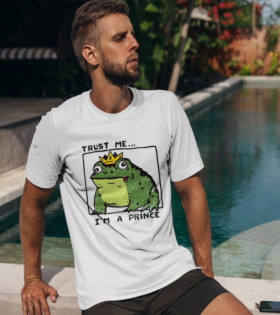 Trust Me I'm A Prince Derpy Frog Wearing A Crown T-Shirt